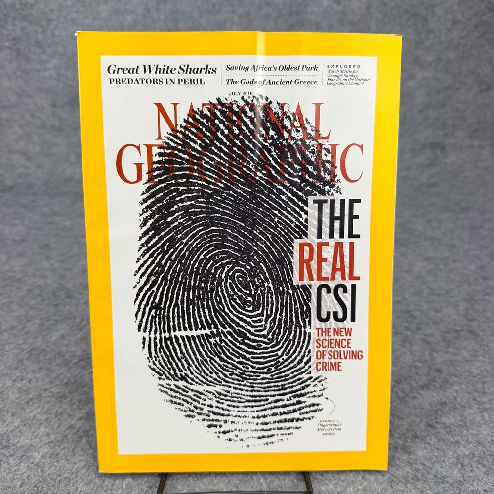 National Geographic Magazine July 2016 - The Real CSI Science of Solving Crime